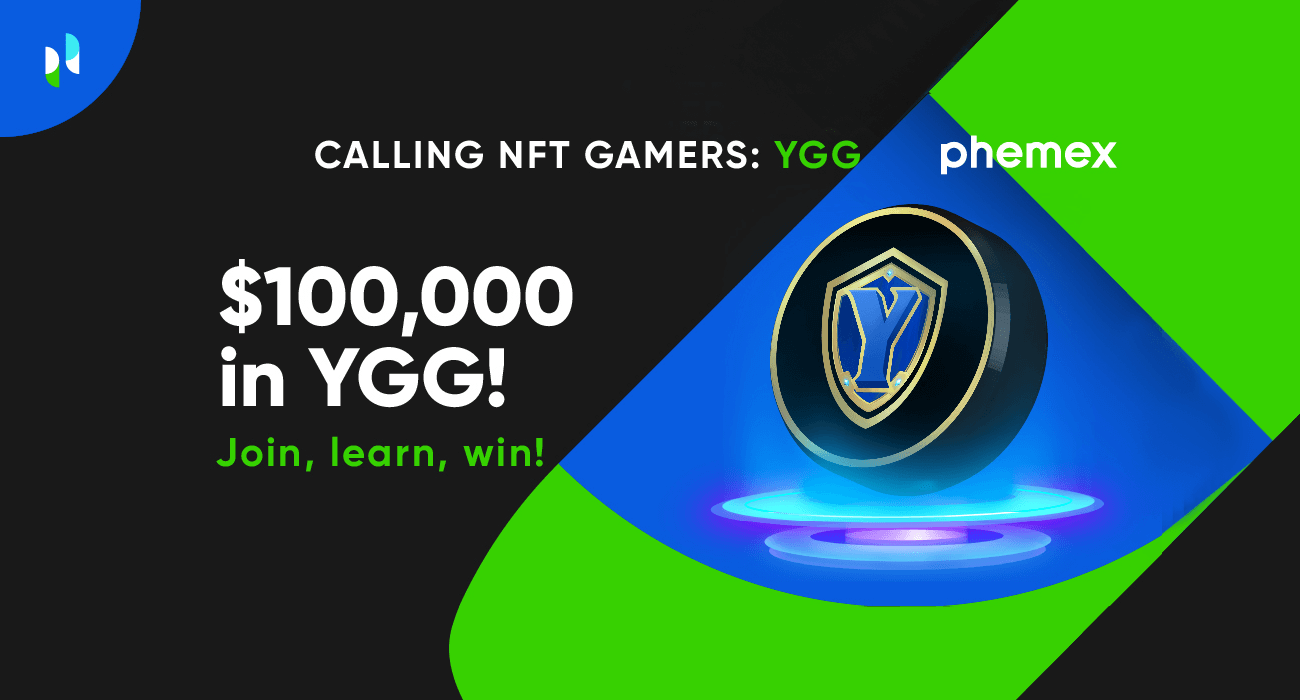 Calling Avid NFT Gamers! Win $100,000 in YGG with Phemex